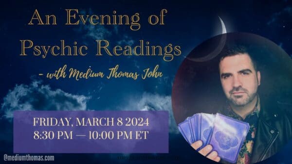 An Evening of Psychic Messages with Psychic Medium Thomas John